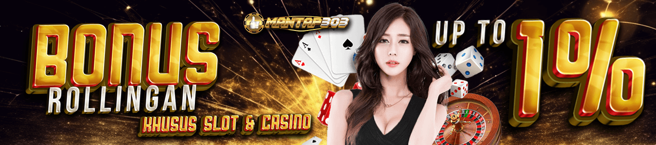 Bonus Rollingan Slot & Casino